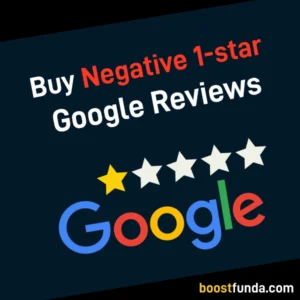 Buy Negative Google Reviews